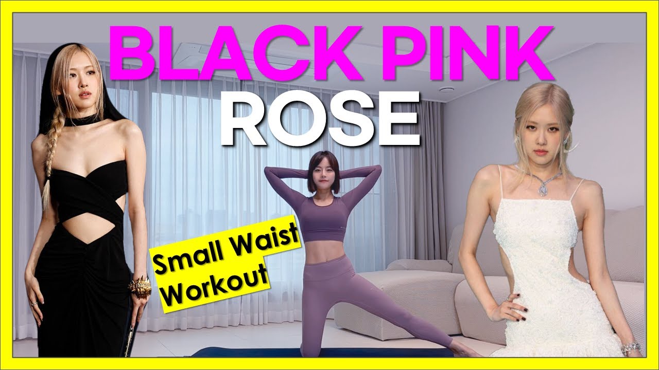 BLACKPINK Ros&eacute; INSPIRED PILATES WORKOUT | Smaller Waist & Flat Belly