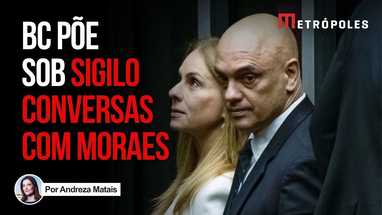 Banco Central p&otilde;e em sigilo comunica&ccedil;&otilde;es com Moraes sobre caso Master