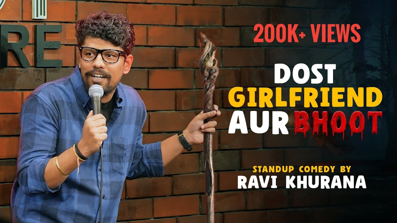 Dost, Girlfriend Aur Bhoot (Horror Comedy) | Standup Comedy by Ravi Khurana | Fear and Laughter