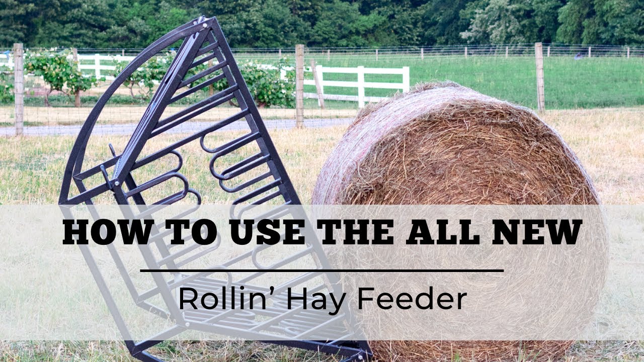 How to Use the Rollin' Hay Feeder