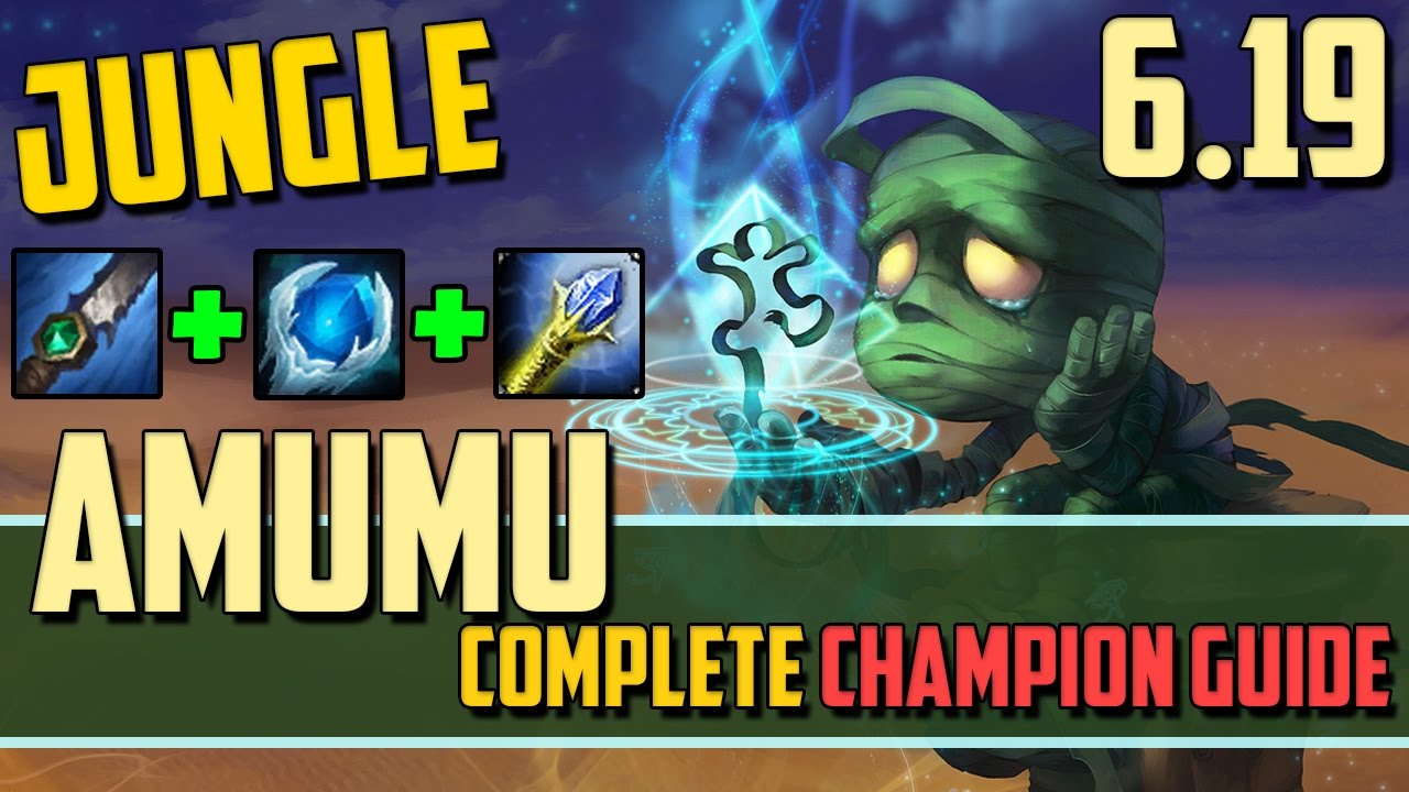 Amumu: Winning the Game With One Button! - League of Legends Champion Guide