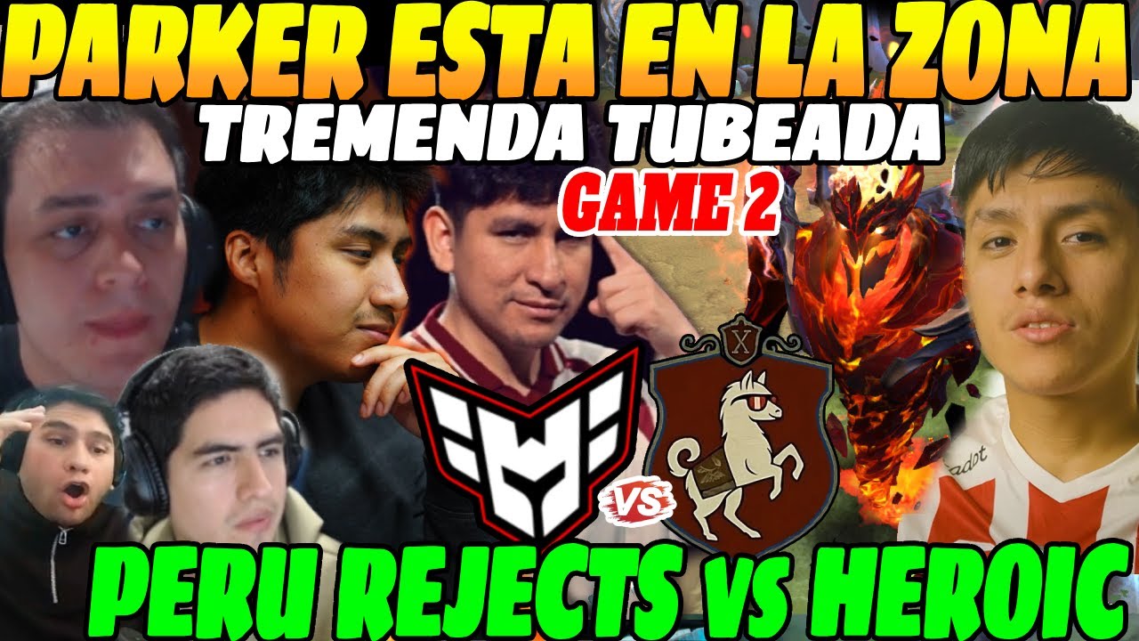 😲El MEJOR SF de SUDAMERICA, GAME 2, PERU REJECTS vs HEROIC😲 GRAN FINAL CLOSED Dreamleague S28😲