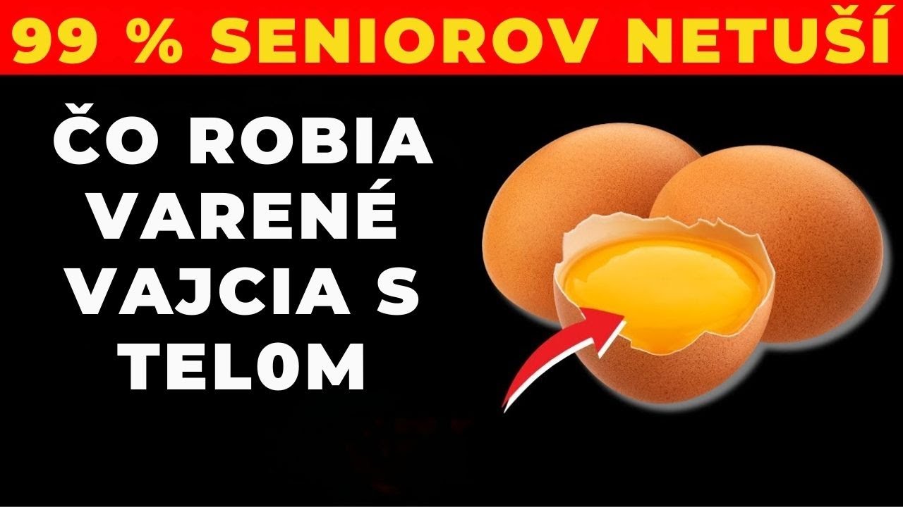 99% Seniorov Nevie, Čo Spravia 2 Varené Vajíčka Denne S Telom