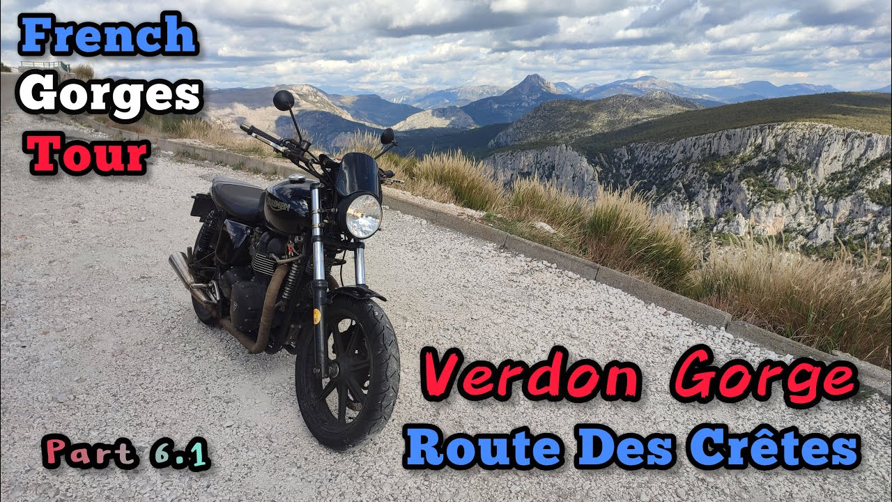 Verdon Gorge - Route des Cretes, French Gorges Tour - Part 6.1