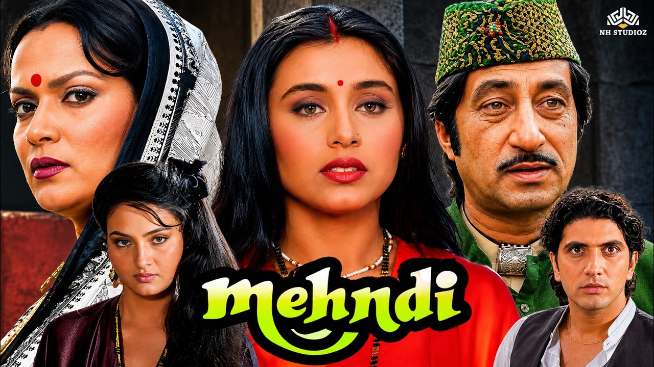 MEHNDI MOVIE { HD }  | FULL MOVIE | SHAKTI KAPOOR, RANI MUKERJI & FARAAZ KHAN