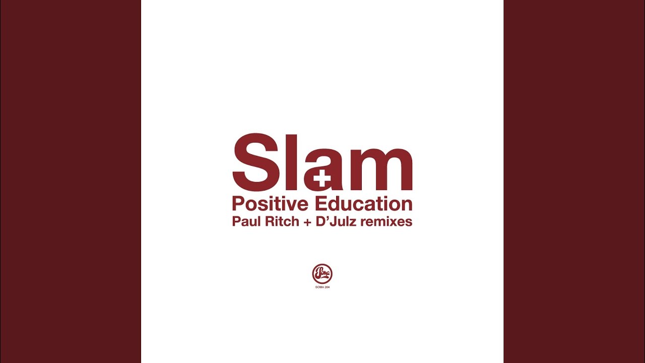 Positive Education (D'Julz Remix)