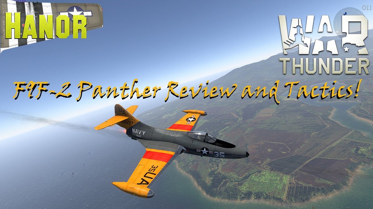 War Thunder F9F-2 Panther Review and Tactics from Hanor!