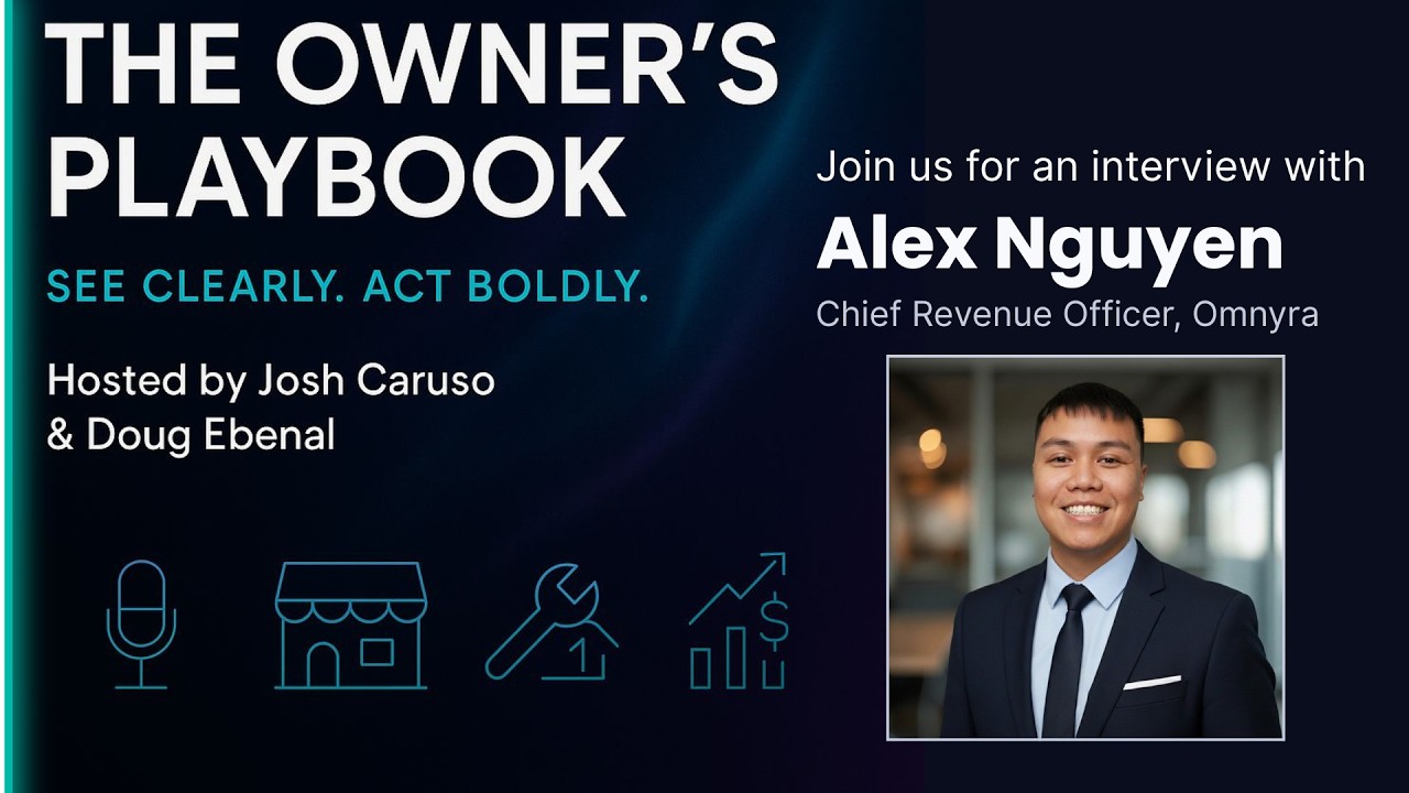 The Owner's Playbook Ep 4 - Alex Nguyen