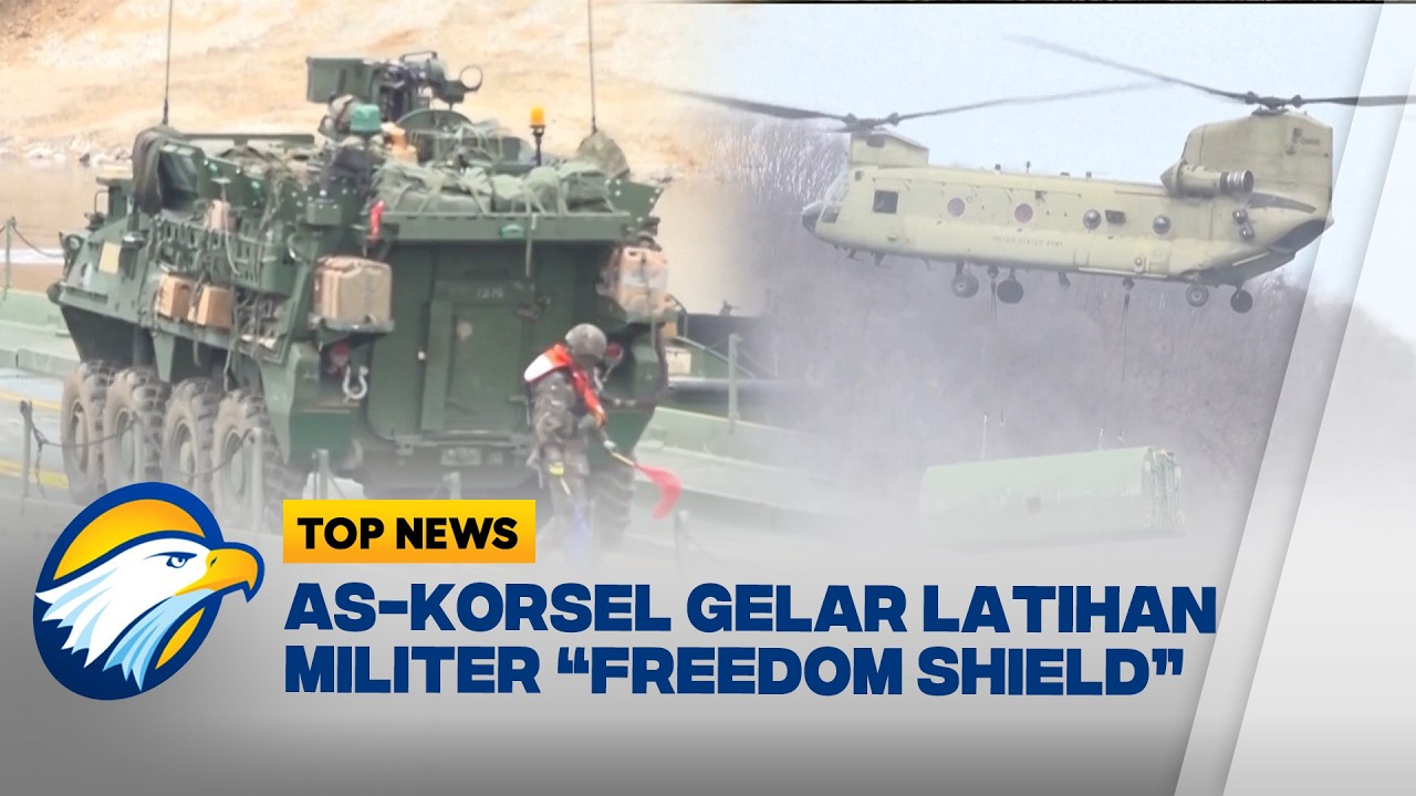 Militer Korea Selatan dan Amerika Serikat Gelar Latihan Perang “Freedom Shield” - [TOP NEWS]