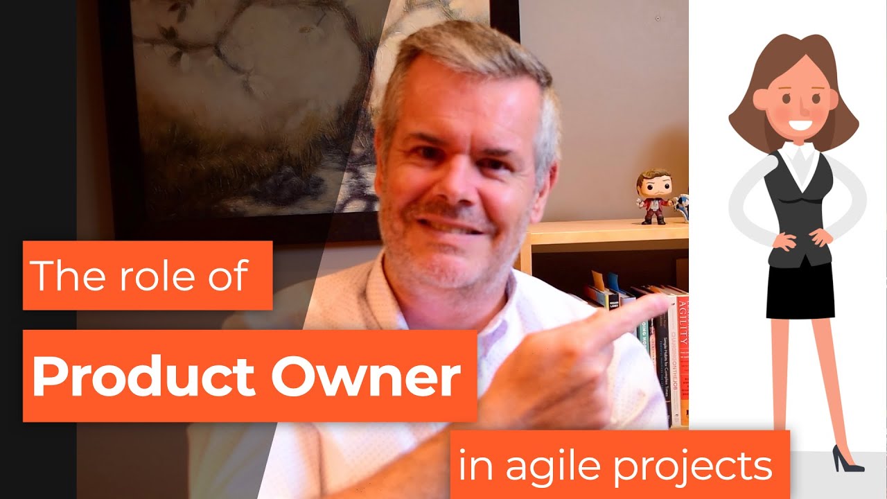 The role of Product Owner in Agile projects