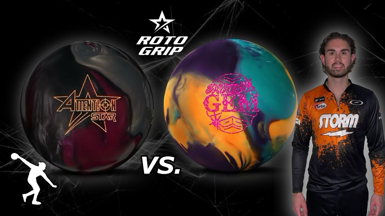 Roto Grip Attention Star VS. Exotic Gem.