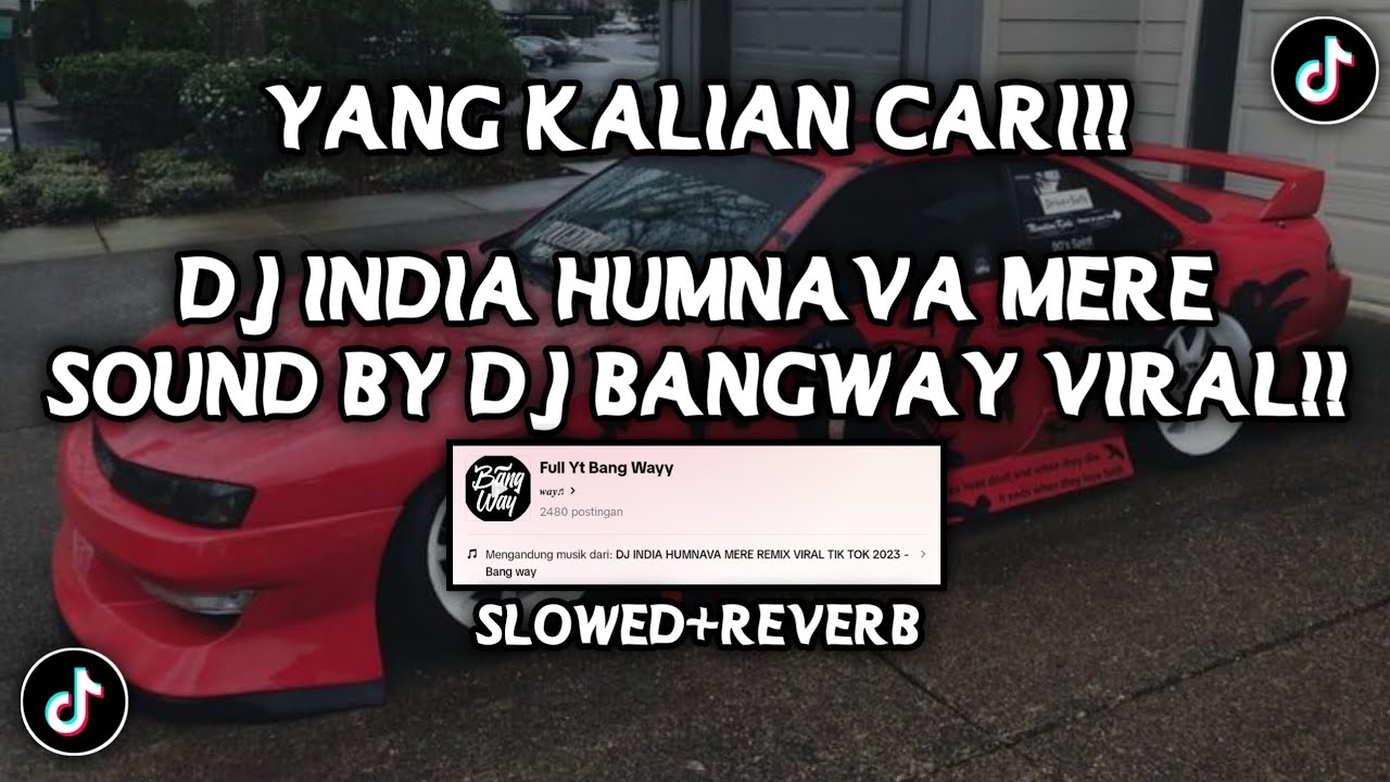 DJ INDIA HUMNAVA MERE SOUND BY BANGWAY VIRAL FYP TIKTOK YANG KALIAN CARI (SLOWED+REVERB)