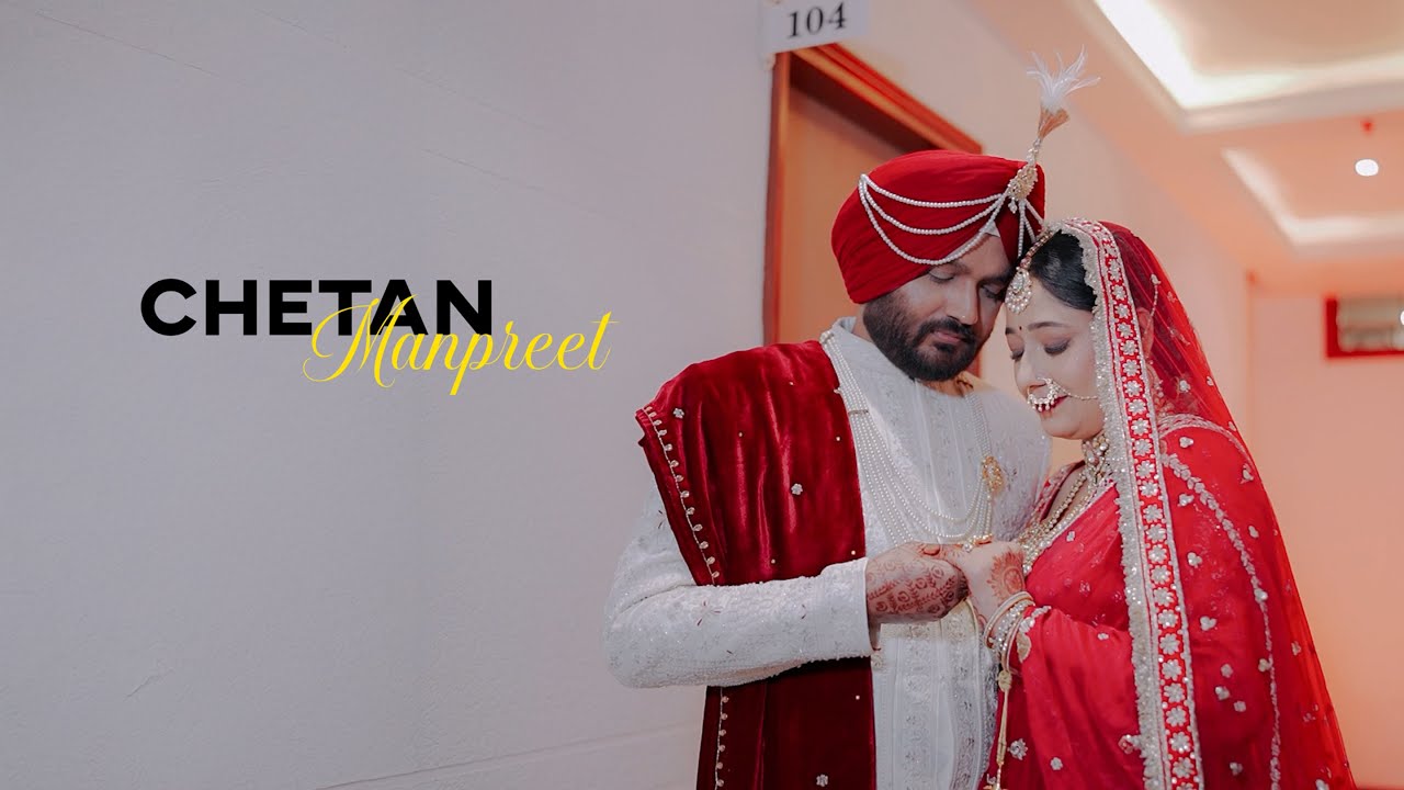 Wedding Film | CHETAN & MANPREET | 4K | STUDIO 7 Photography | SRI GANGANAGAR (RAJ.)