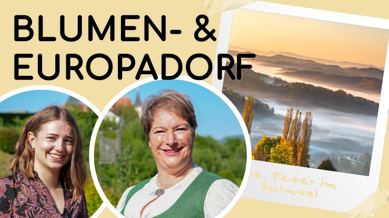 Das Blumen- und Europadorf - #dahoamin St. Peter im Sulmtal - Interview mit BGM Maria Skazel