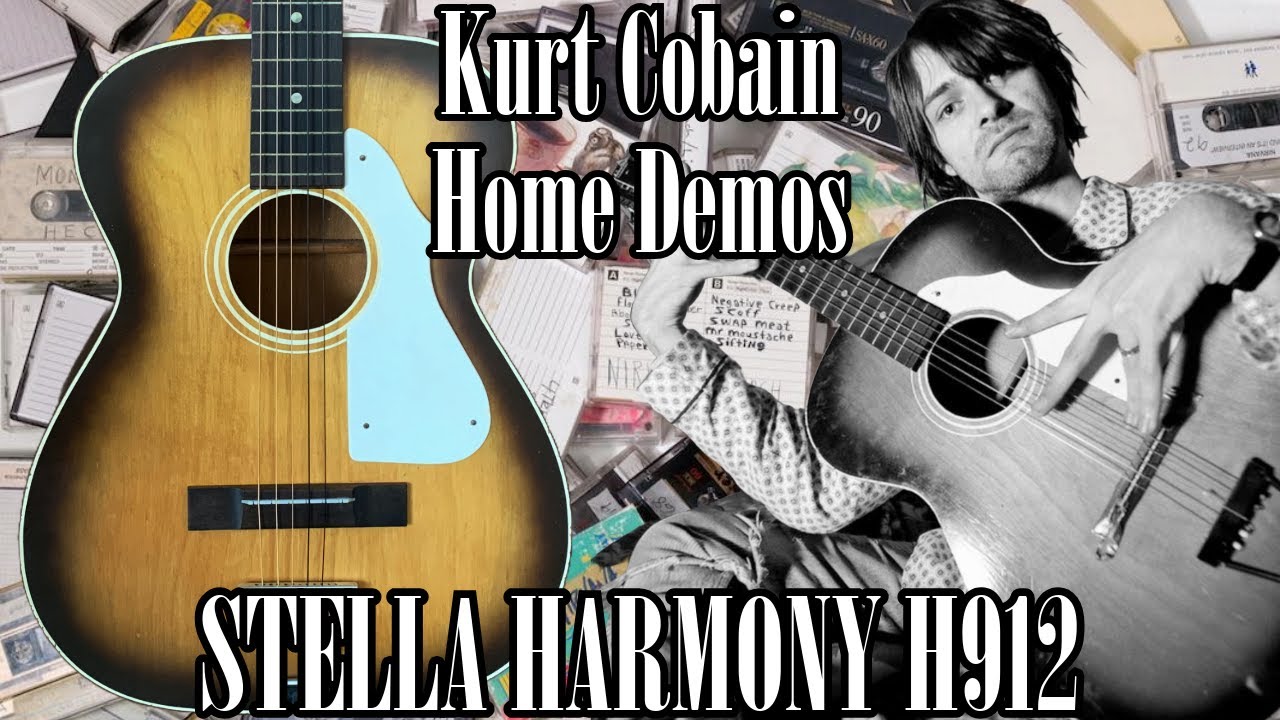 Kurt Cobain Acoustic Home Demos with Stella Harmony H912