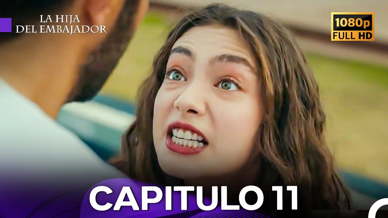 La Hija del Embajador Capitulo 11 (Doblado en Español) - FULL HD