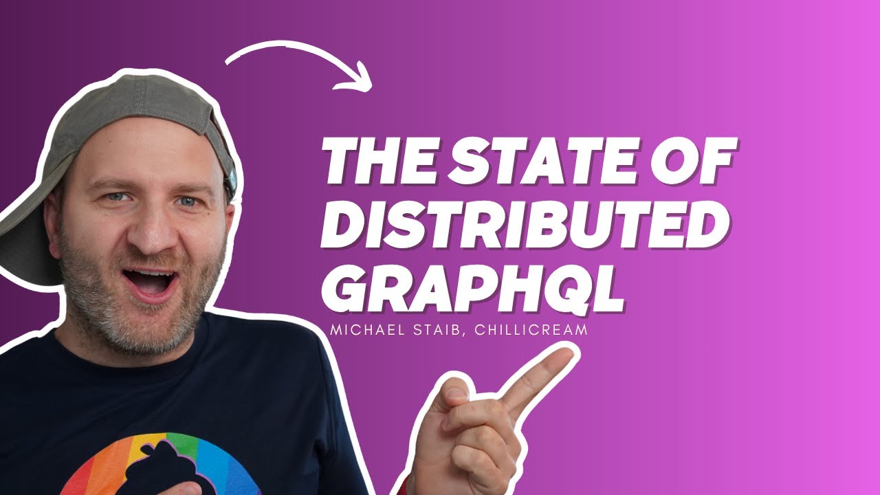 The State of Distributed GraphQL - Michael Staib, ChilliCream