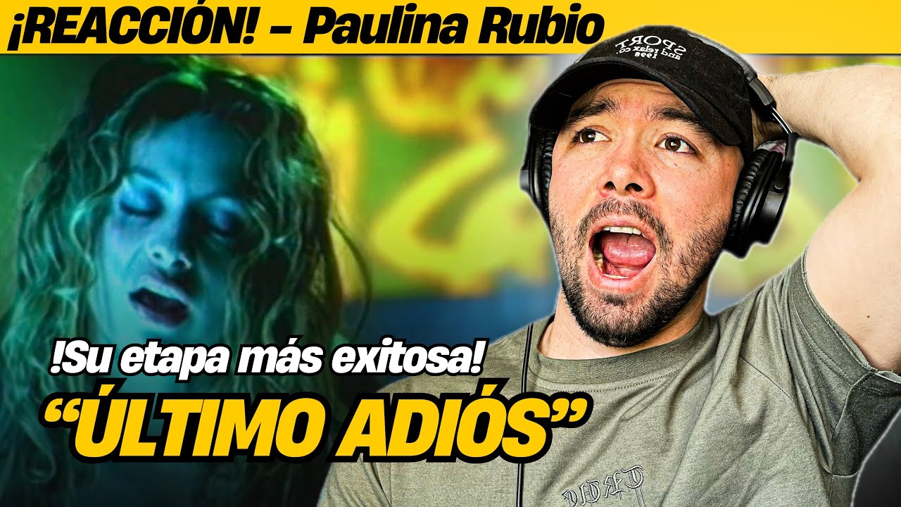 La etapa más exitosa de Paulina Rubio | El Último Adiós | Reacción