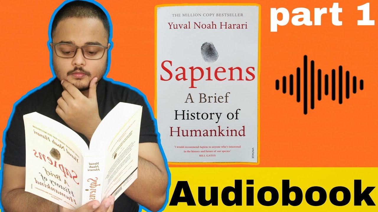 Sapiens Audiobook | Sapiens book narration Part 1| #Sapiens #Audiobook | Yuval Noah Harrari