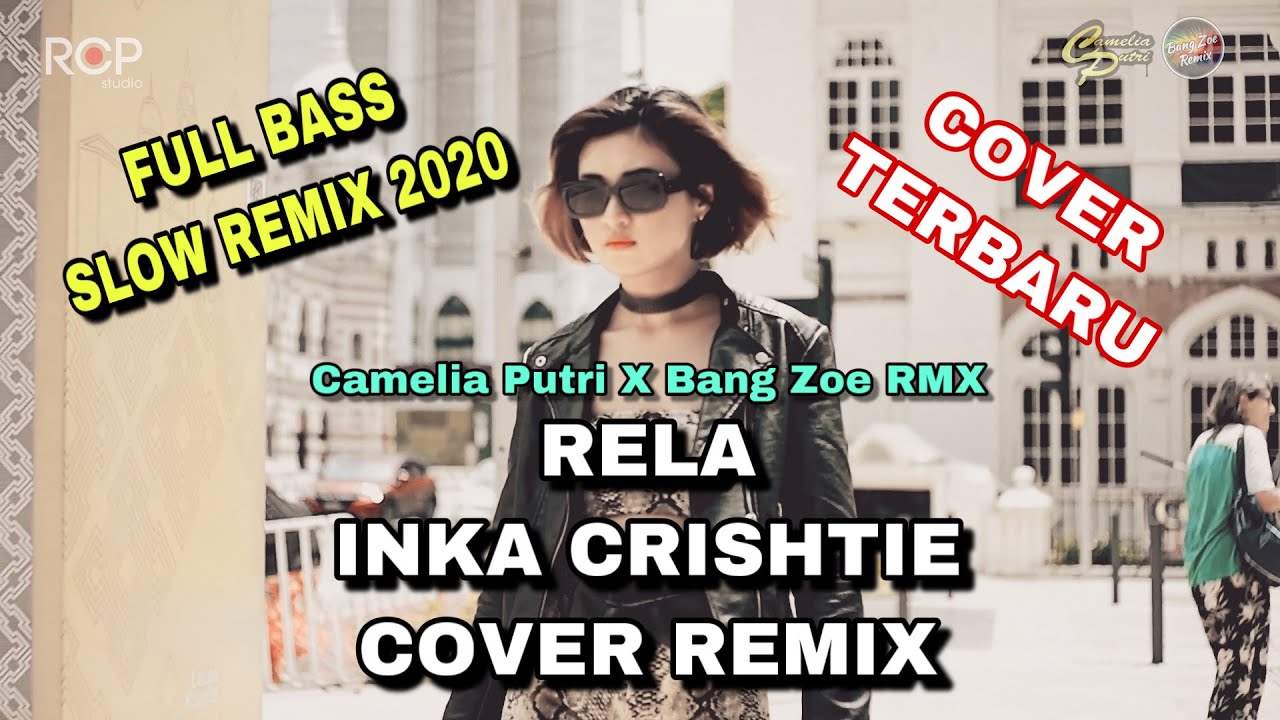 RELA Remix -  Camelia Putri x Bang Zoe RMX (Cover remix)