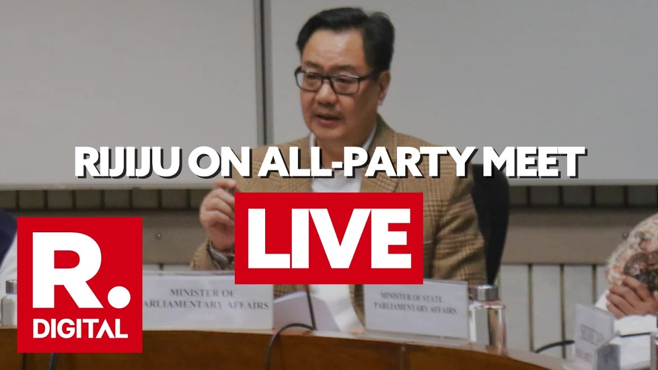 LIVE: Kiren Rijiju Briefs After All-Party Meet | Parliament Session | Opposition Walkout | Republic