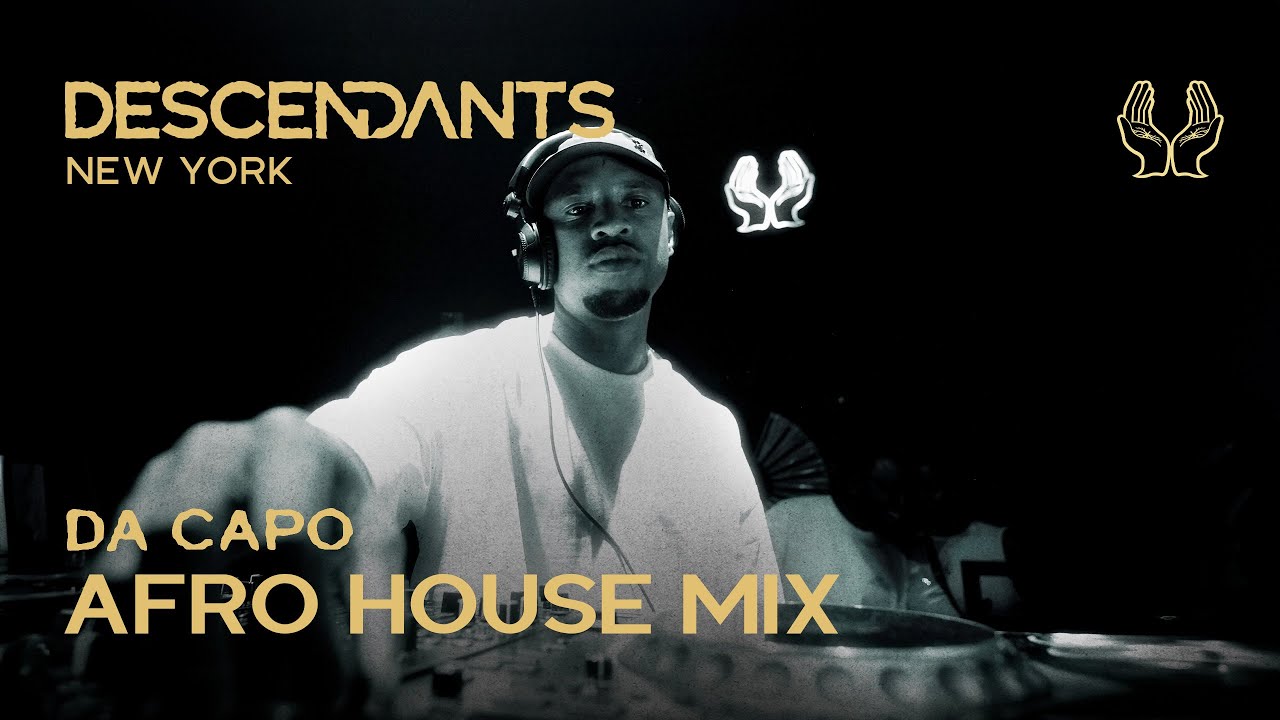 DA CAPO Afro House / Tech DJ Set Live From DESCENDANTS New York