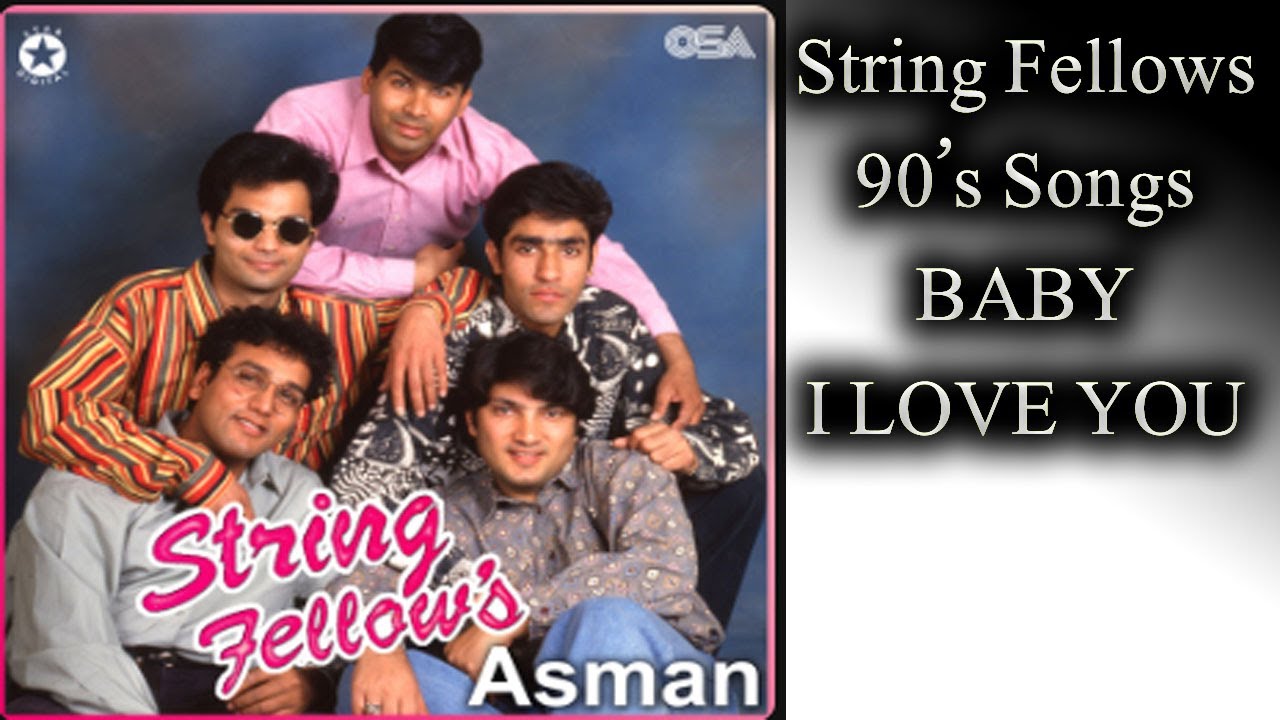 Baby I Love You | 90s Pakistani Songs | String Fellows | #90ssongs #pakistanioldsongs