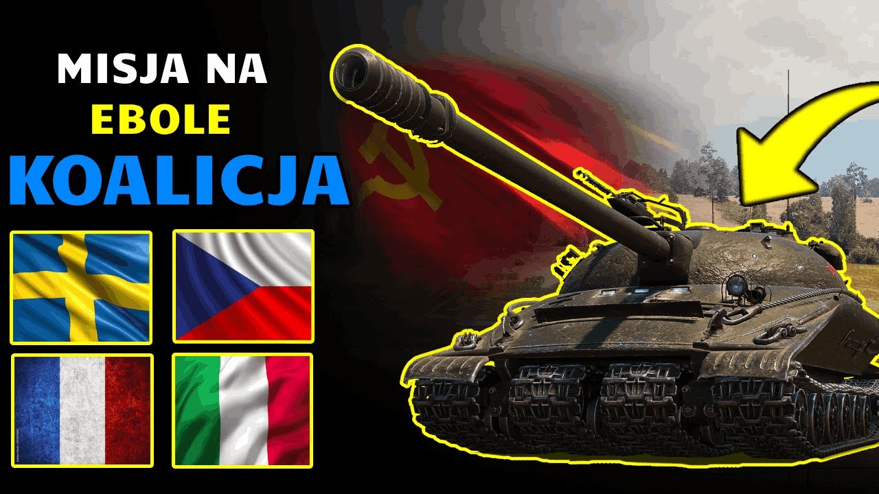 Misje na Ebolę - Koalicja - Poradnik do World of Tanks!!!