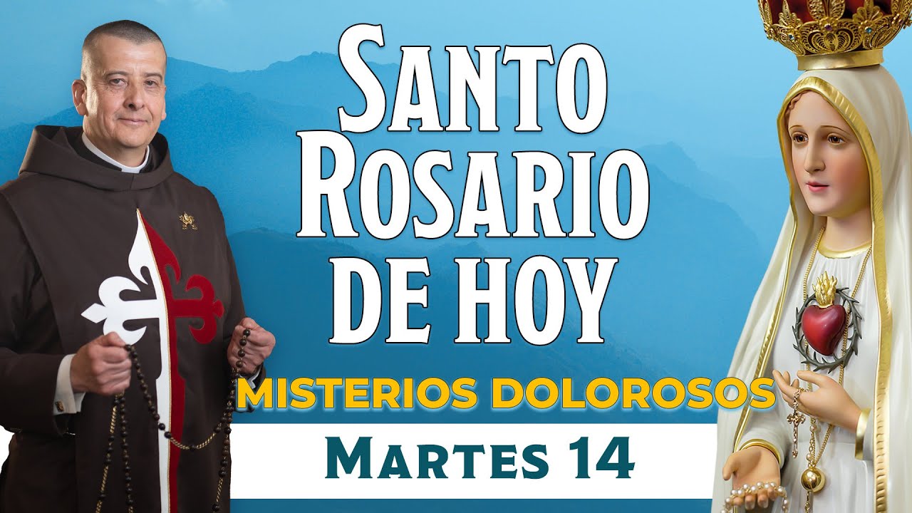 Santo Rosario de Hoy Martes 14 Octubre 2025🌹I Misterios Dolorosos #rosariohoy