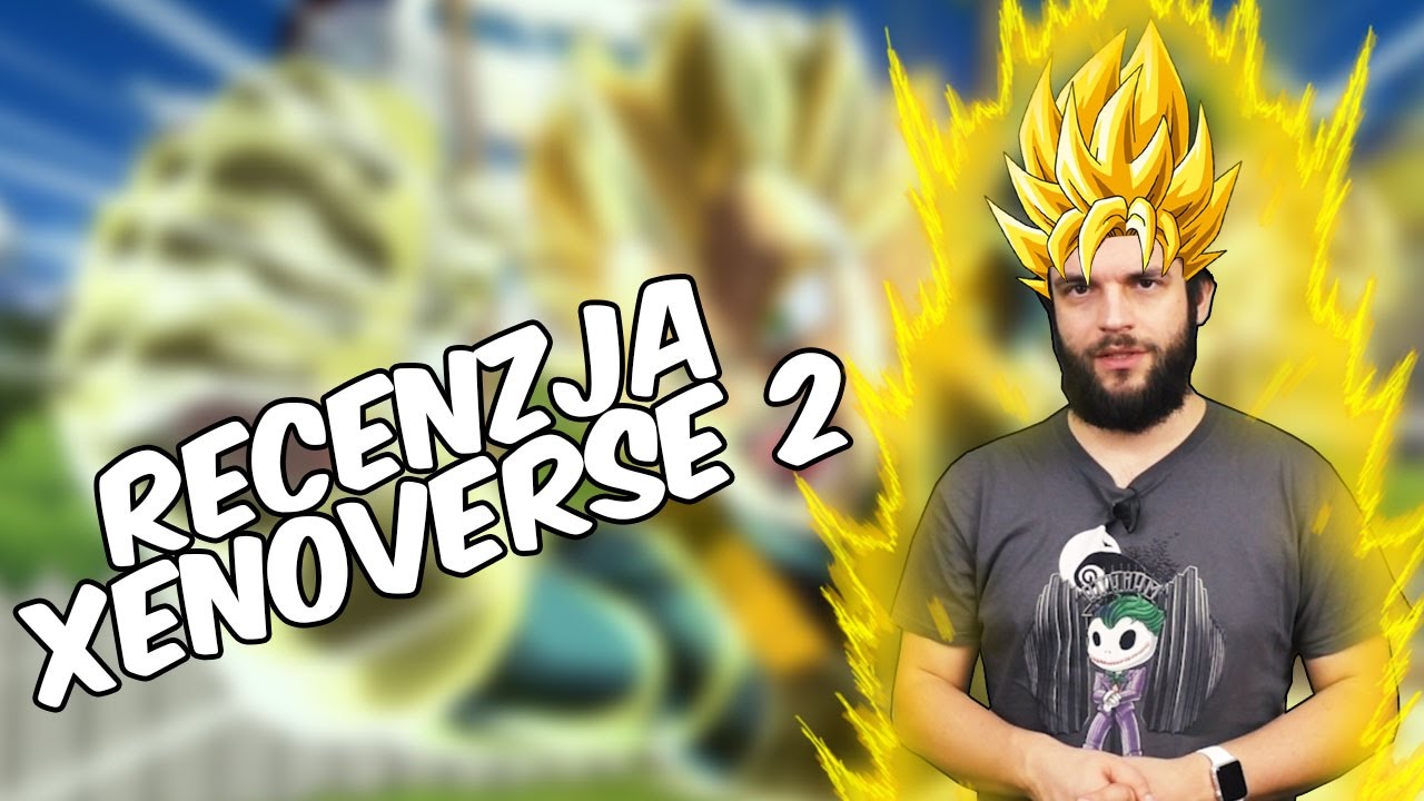 TA RECENZJA CZEKA ŻEBYŚ&nbsp;JĄ&nbsp;OBEJRZAŁ! - Recenzja Dragonball Xenoverse 2