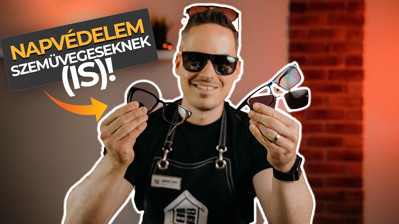 Napvédelem szemüvegeseknek (IS)!