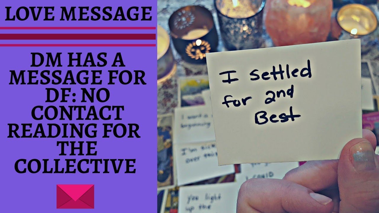 ✉💞DM has a MESSAGE for DF:💖🗣 NO CONTACT READING for the COLLECTIVE🗣💖