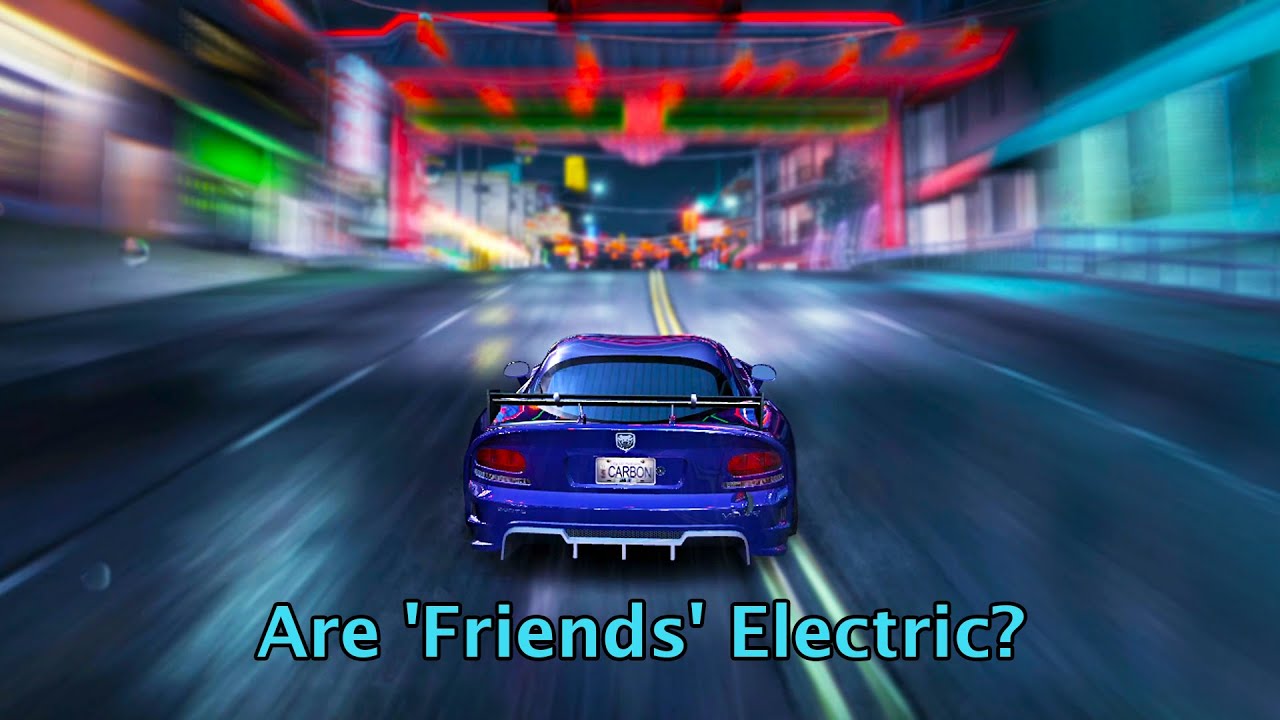 Are Friends Electric? - NFS Carbon (Legendado)