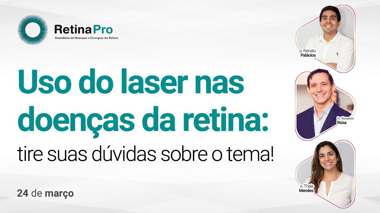 Uso do laser nas doenças da retina: tire suas dúvidas!