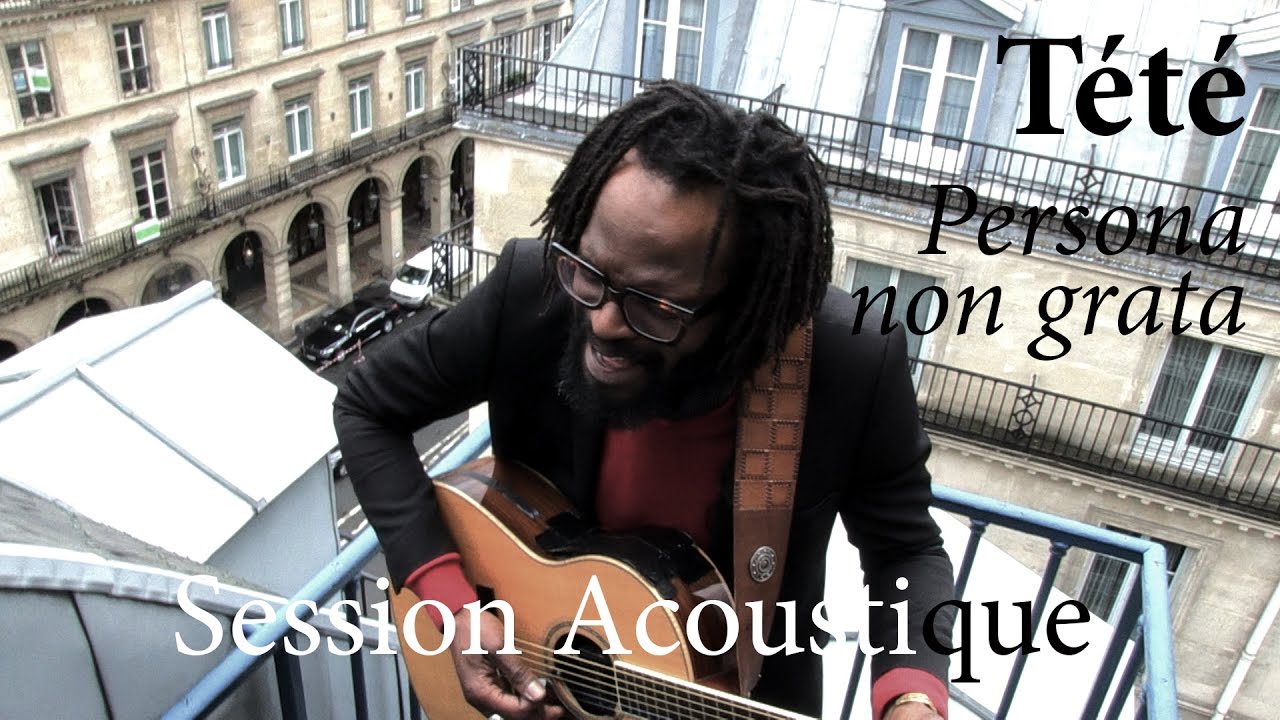 #817 Tété - Persona non grata (Session Acoustique)
