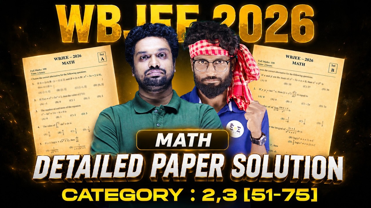 WBJEE 2026 Math Paper Solution 🔥 | Category 2 & 3 Complete Detailed Solution [Q.51&ndash;75]