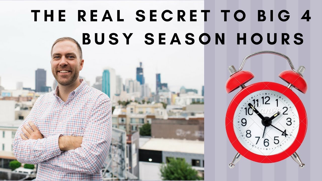 The real secret to big 4 busy season hours