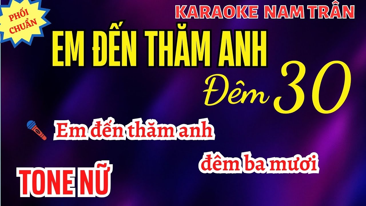 Karaoke Em Đến Thăm Anh Đêm 30 Tone Nữ | Nam Trân