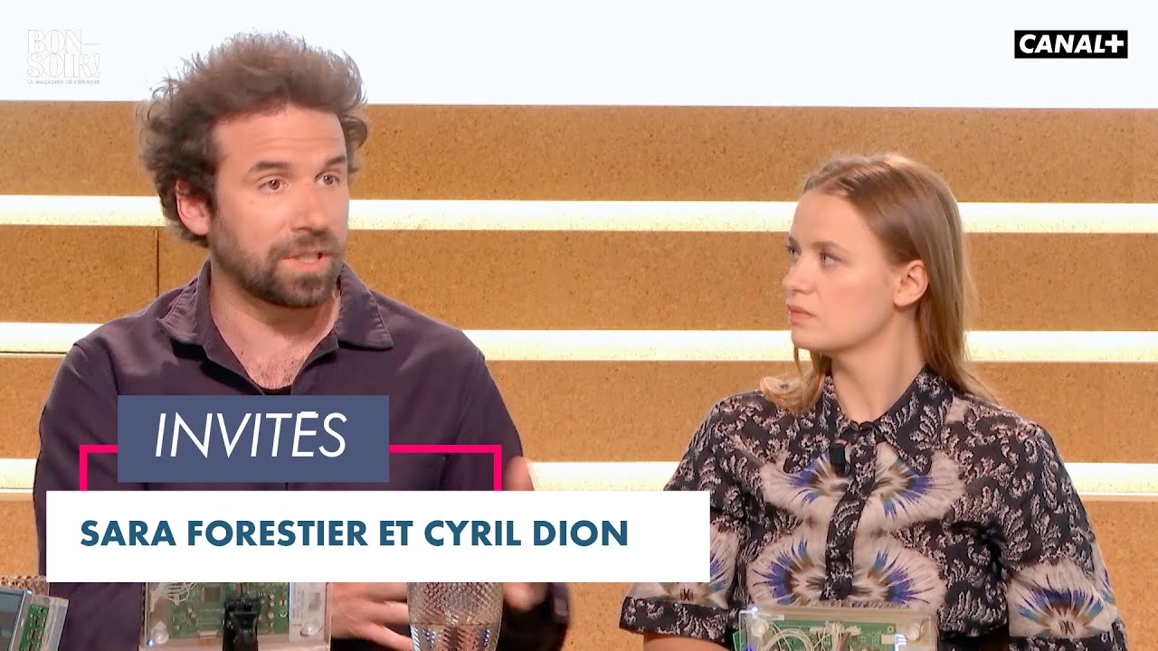 Invités : Sara Forestier et Cyril Dion - Bonsoir! du 04/05 - CANAL+