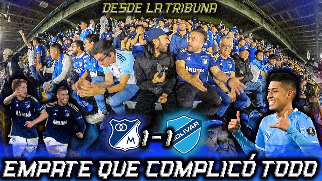 EMPATE EN EL CAMPÍN DESDE LA TRIBUNA MILLONARIOS vs BOLIVAR (1-1) Copa Libertadores 2024