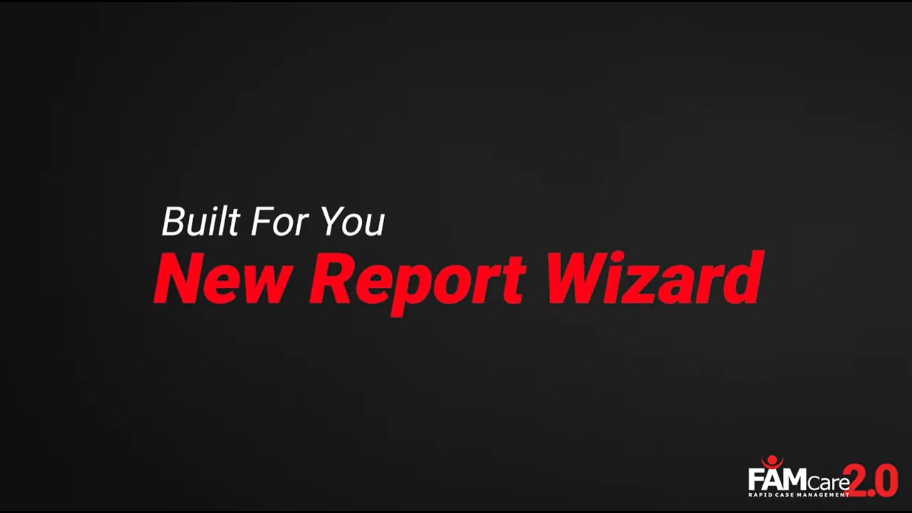 FAMCare 2.0 Reporting: Defensible, Real-Time Case Management Analytics