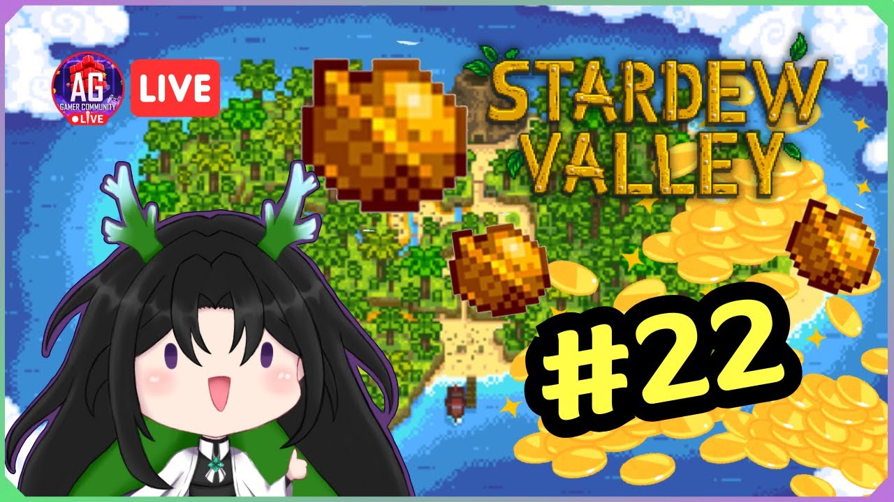 【Stardew Valley🔴】ปัญหาทุกอย่างสามารถแก้ได้ด้วยเงิน? และวอลนัต #22 #AGGC