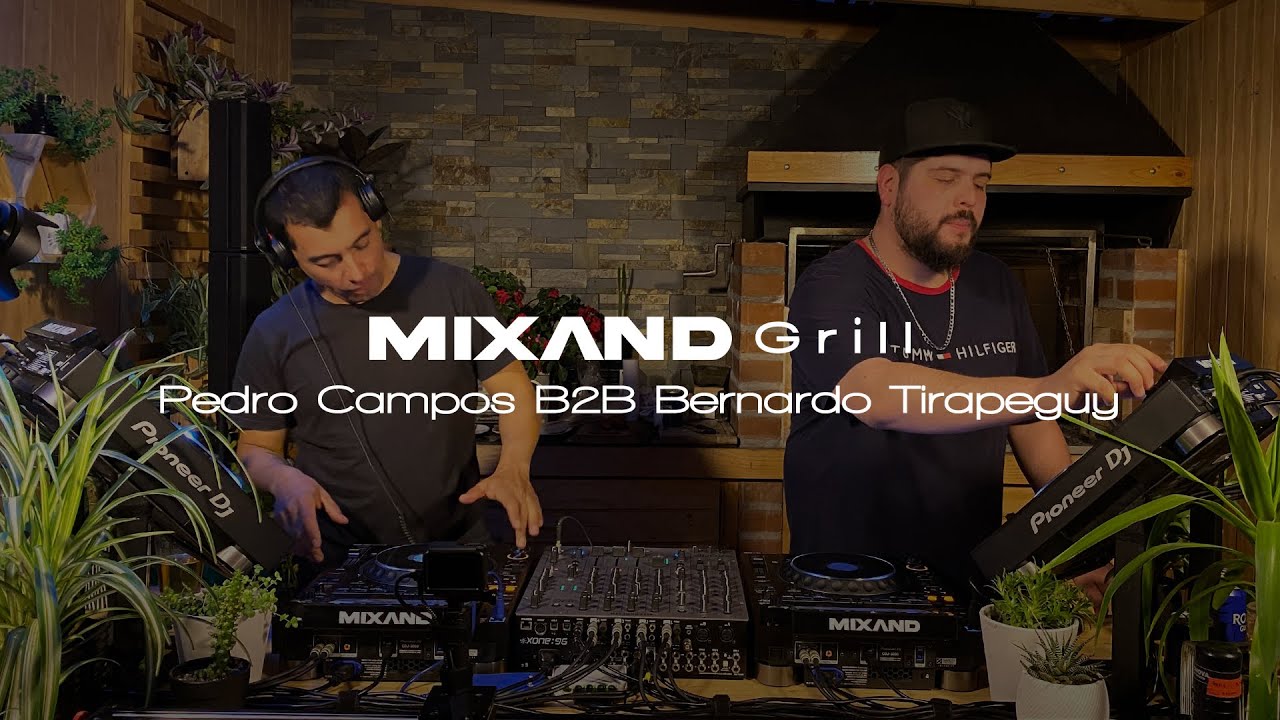 Pedro Campos B2B Bernardo Tirapeguy - Mixandgrill (Streaming)