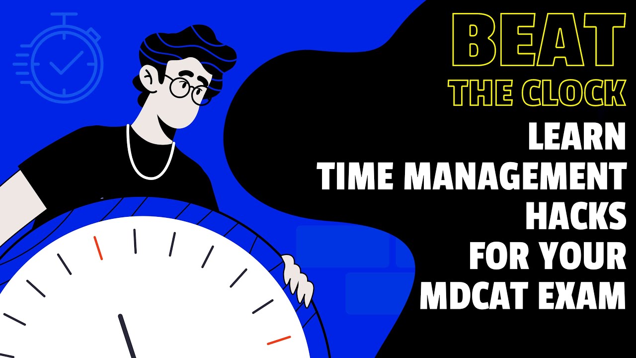 Best Time Management Hacks to Ace Your MDCAT Exam | Dr. Muazzam Manzoor