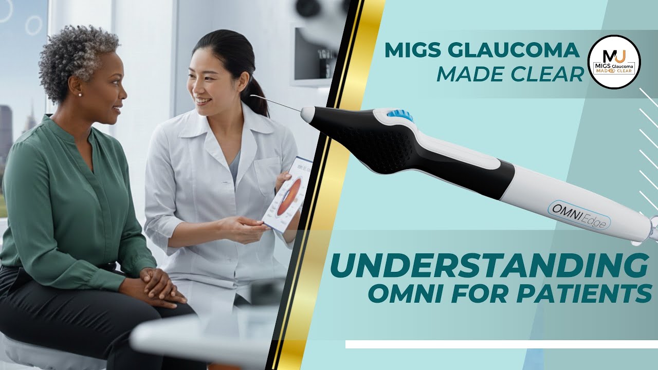 OMNI&reg; Surgical System Explained: How it helps lower eye pressure| MIGS Glaucoma Made Clear#glaucoma