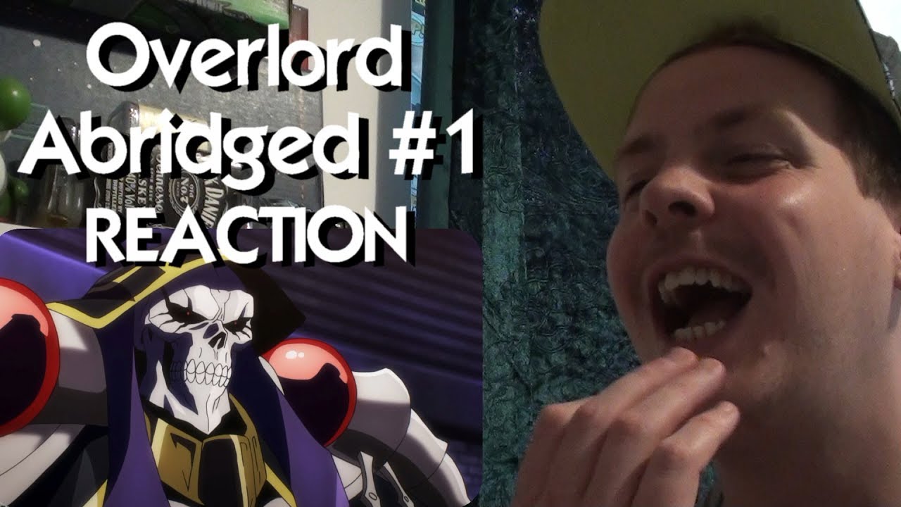 Overlord Abridged - Episode 1 (Numbskulls) REACTION
