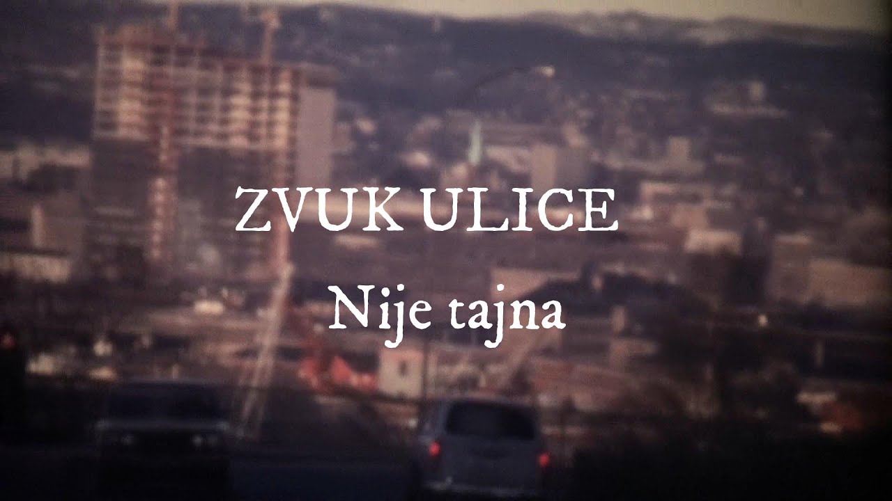 Zvuk ulice - Nije tajna (Official lyric video)