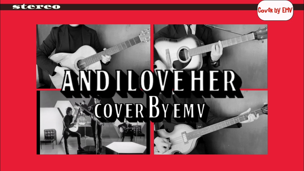 And I Love Her Cover - Mexican Beatle
