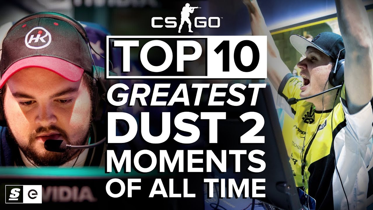 The Top 10 Greatest Dust 2 Moments of All Time