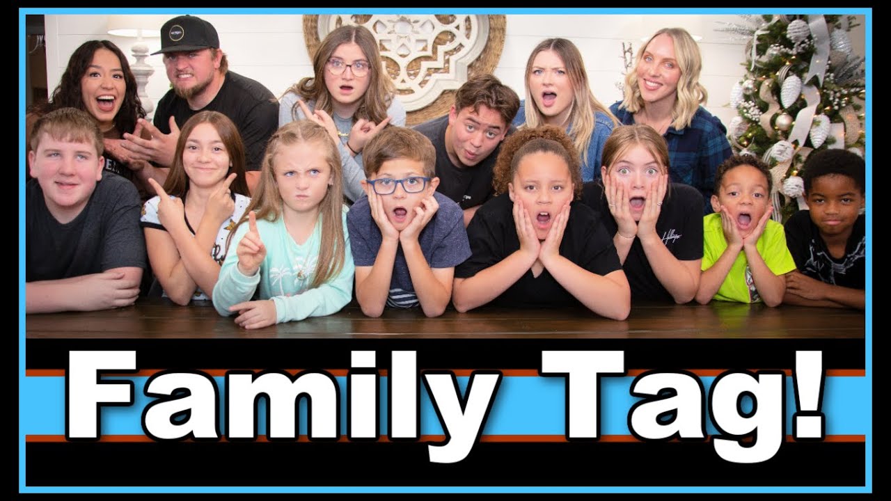 Family Tag! | Get To Know Us!
